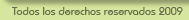 Todos los derechos reservados 2009